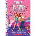 True to Your Selfie: A Wish Novel - Paperback