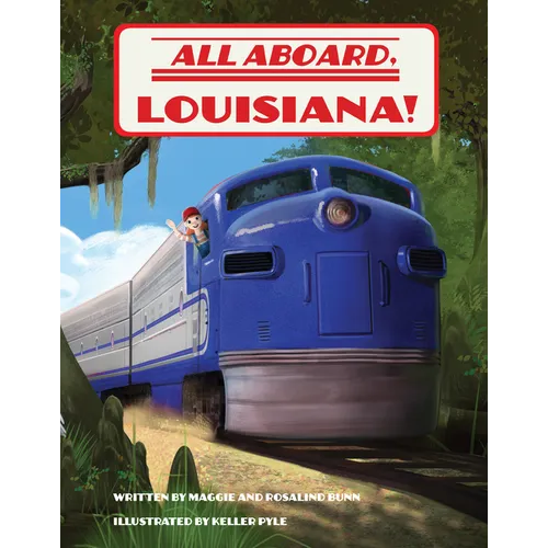 All Aboard, Louisiana! - Hardcover