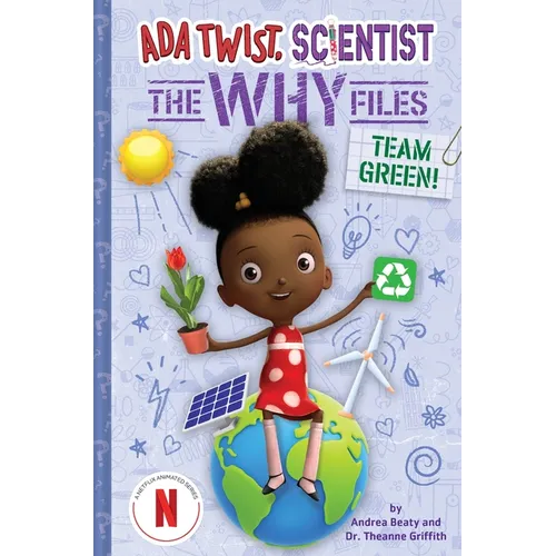 Team Green! (ADA Twist, Scientist: The Why Files #6) - Hardcover