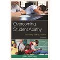 Overcoming Student Apathy: Succeeding with All Learners - Hardcover