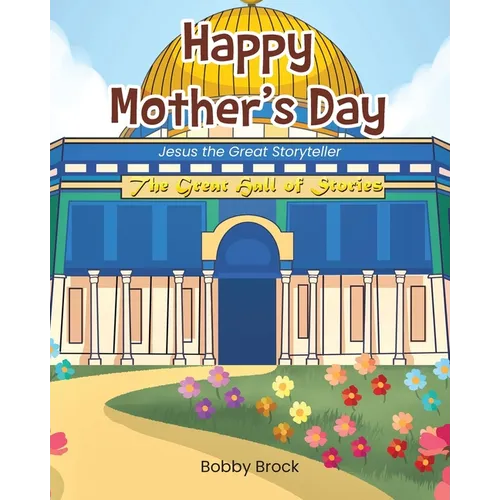 Happy Mother's Day: Jesus The Great Storyteller - Paperback