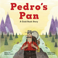 Pedro's Pan: A Gold Rush Story - Hardcover