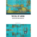 The Bill of Lading: Holder Rights and Liabilities - Paperback