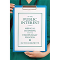 In the Public Interest: Medical Licensing and the Disciplinary Process - Paperback