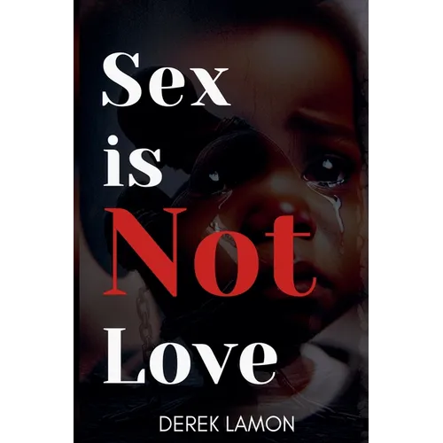 Sex is not Love - Paperback