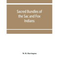 Sacred bundles of the Sac and Fox Indians - Paperback