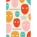 Anonymous: The Performance of Hidden Identities - Paperback