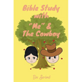 Bible Study with "Me" and the Cowboy - Paperback