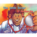 The Little Doctor / El Doctorcito - Hardcover