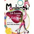 Momisms: Life Lessons from a Cool Mom - Hardcover