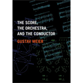 The Score, the Orchestra, and the Conductor - Paperback