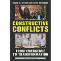 Constructive Conflicts: From Emergence to Transformation - Paperback