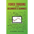Forex Trading for Beginners & Dummies - Hardcover