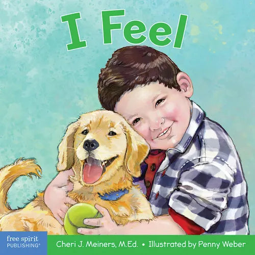 I Feel: A Book about Recognizing and Understanding Emotions - Board Book