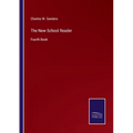 The New School Reader: Fourth Book - Paperback