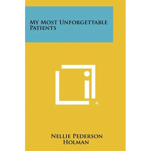 My Most Unforgettable Patients - Paperback