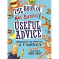 The Book of Not Entirely Useful Advice - Hardcover
