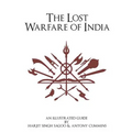 The Lost Warfare of India: An Illustrated Guide - Paperback