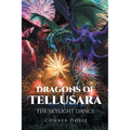Dragons of Tellusara: The Skylight Dance - Paperback