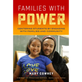 Families with Power: Centering Students by Engaging with Families and Community - Paperback