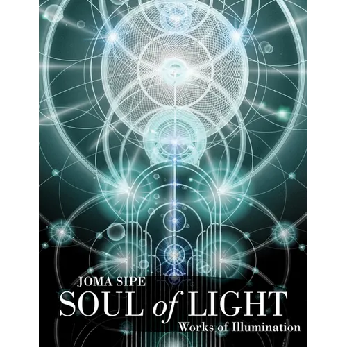 Soul of Light: Works of Illumination - Paperback