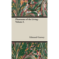 Phantasms of the Living - Volume I. - Hardcover