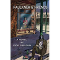 Faulkner & Friends - Paperback