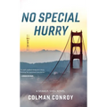No Special Hurry - Hardcover