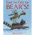 Got to Get to Bear's! - Hardcover