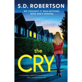 The Cry: A completely addictive psychological thriller with a breathtaking twist - Paperback