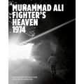 Muhammad Ali: Fighter's Heaven 1974: Photographs by Peter Angelo Simon - Hardcover