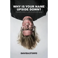 Why is Your Name Upside Down?: Stories from a Life in Advertising - Paperback
