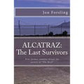 Alcatraz: The last survivors - Paperback