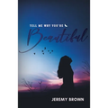 Tell Me Why You're Beautiful - Paperback