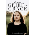 From Grief to Grace - Paperback