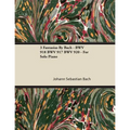 3 Fantasias By Bach - BWV 918 BWV 917 BWV 920 - For Solo Piano - Paperback