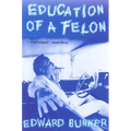 Education of a Felon: A Memoir - Paperback