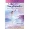 Midlife Transformation: Redefining Life, Love, Health & Success - Paperback