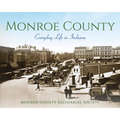 Monroe County: Everyday Life in Indiana - Hardcover