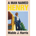 A Man Named Henry - Paperback