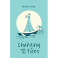 Changing with the Tides - Paperback