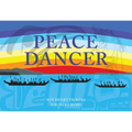 Peace Dancer - Hardcover