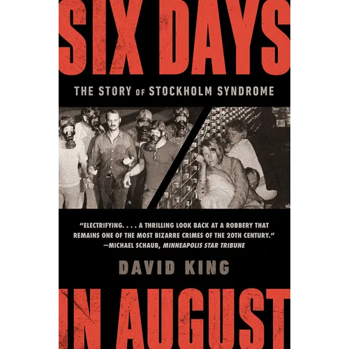 Six Days in August: The Story of Stockholm Syndrome - Paperback