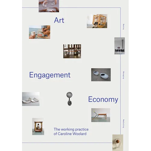 Art, Engagement, Economy: The Working Practice of Caroline Woolard - Paperback