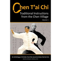 Chen T'ai Chi, Vol. 1: Traditional Instructions from the Chen Village - Paperback