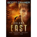 Colony East - The Toucan Trilogy - Book 2 - Paperback