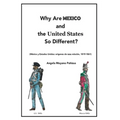 Why Are Mexico and the United States So Different?: Origins and Implications of the Mexico/US Relationship. Translation of México y Estados Unidos: or - Paperback