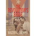 The Revolution's Bride - Paperback