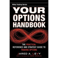 Your Options Handbook: The Practical Reference and Strategy Guide to Trading Options - Hardcover
