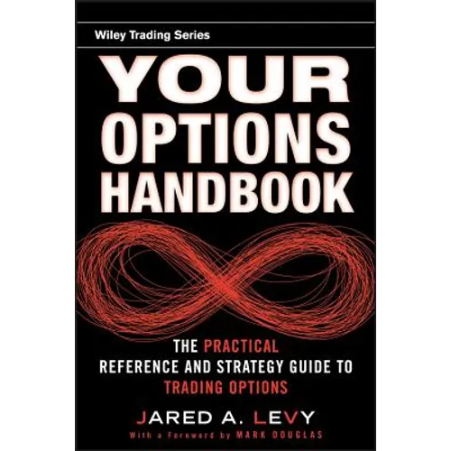 Your Options Handbook: The Practical Reference and Strategy Guide to Trading Options - Hardcover